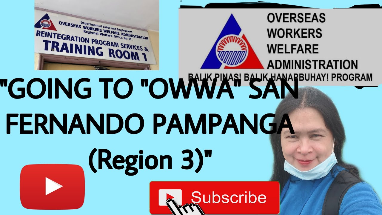 “GOING TO “OWWA” SAN FERNANDO PAMPANGA (Region 3)”
