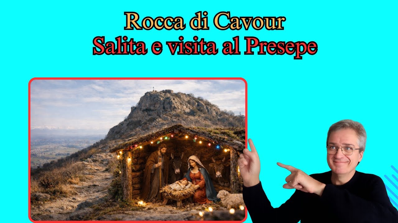 Salita alla Rocca di Cavour + visita al presepe