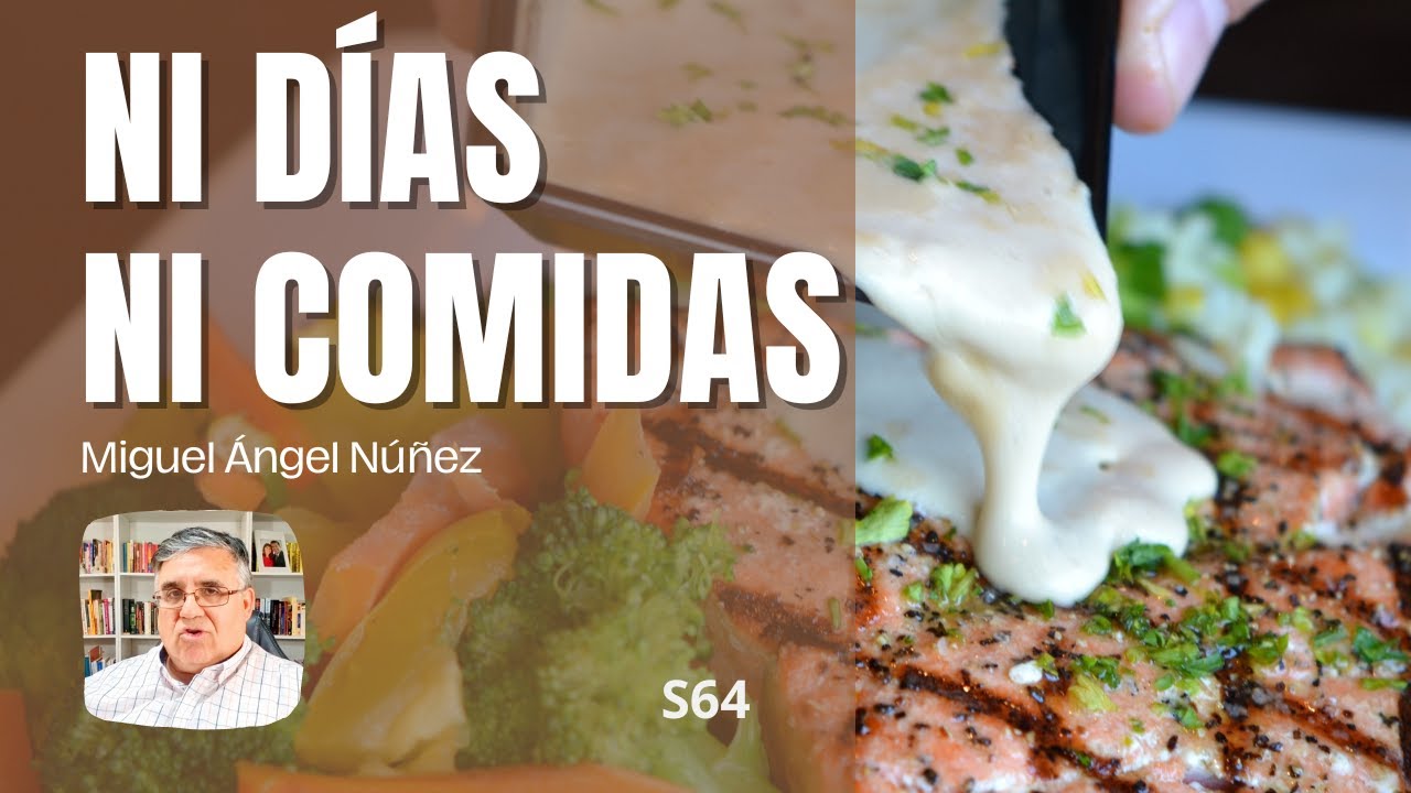 Ni días ni comidas | S64