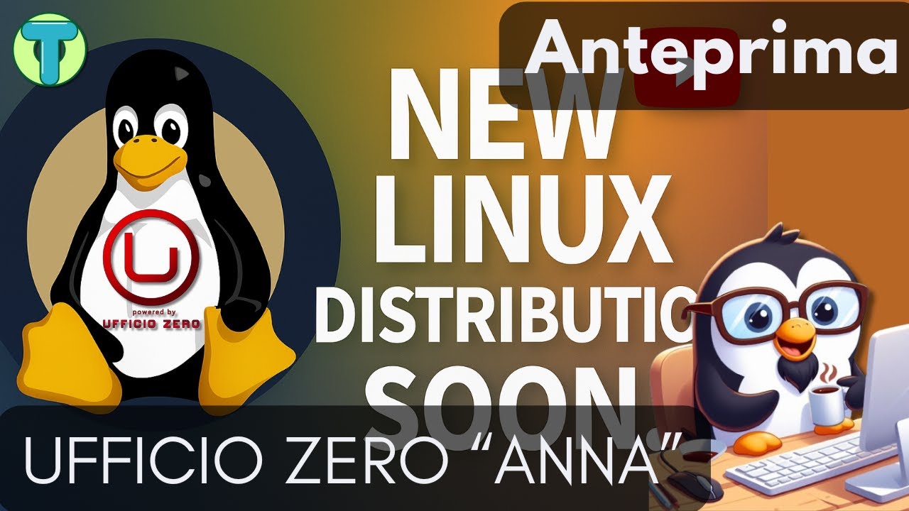 🇮🇹🐧Ufficio Zero Linux Anna(in Anteprima!)🕵🏻