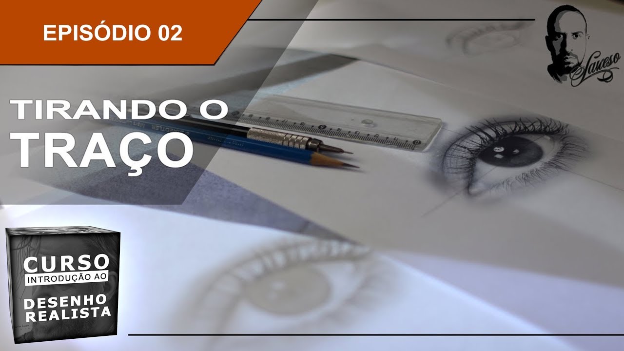 Curso de Introdução ao Desenho Realista | Ep.02 - Como traçar o desenho - Charles Laveso