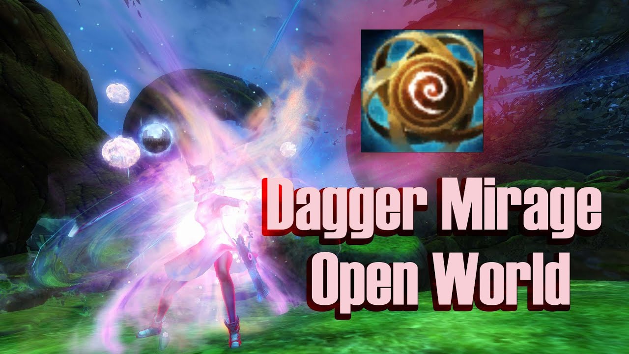 [GW2] Guild Wars 2 - Dagger Mirage Open World