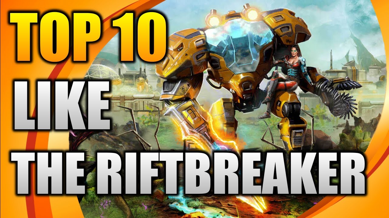 ТОП игр, таких как THE RIFTBREAKER | Игры, похожие на THE RIFTBREAKER
