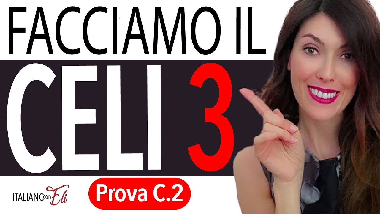 Esame CELI Prova C 2 - CELI Exam - Certificado Italiano CELI