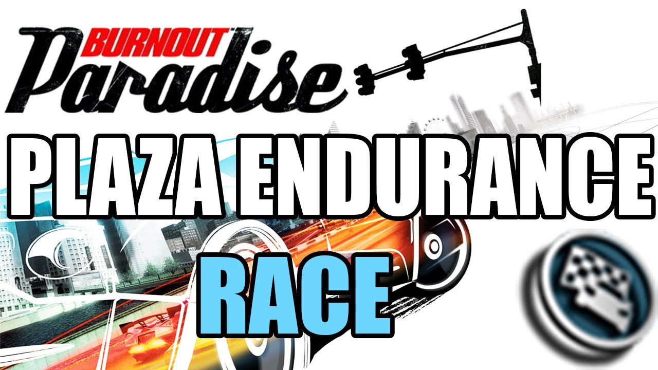 Burnout Paradise - Race: Plaza Endurance