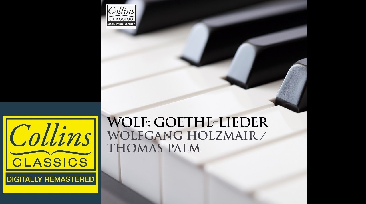 Wolf: Goethe Lieder (FULL ALBUM)