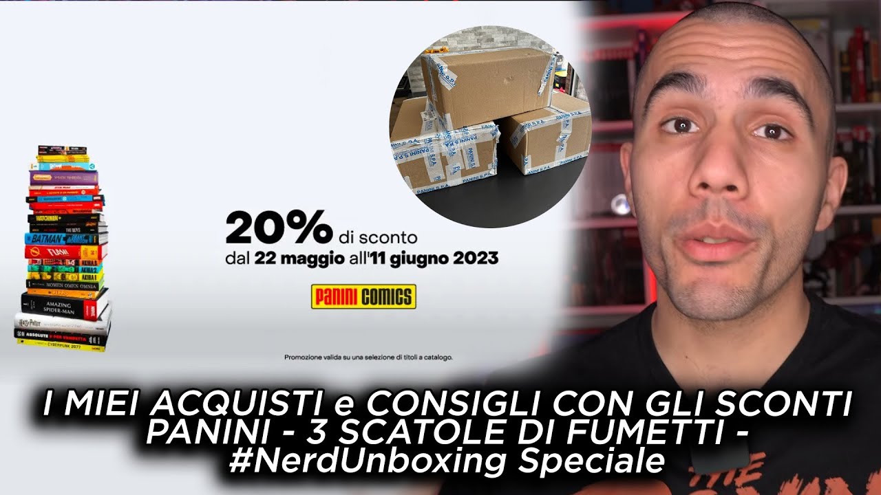 I MIEI ACQUISTI CON GLI SCONTI PANINI del 20% - 3 SCATOLE DI FUMETTI - #NerdUnboxing Speciale