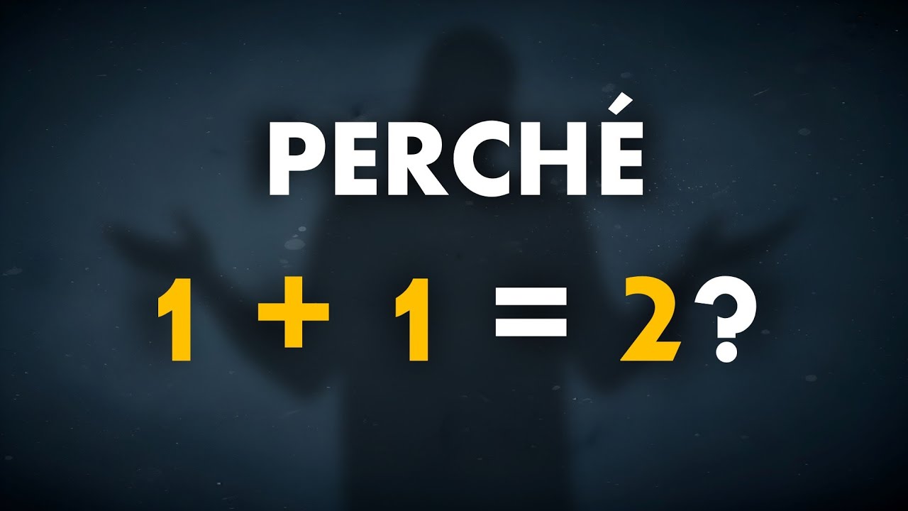 Perché 1 + 1 = 2?