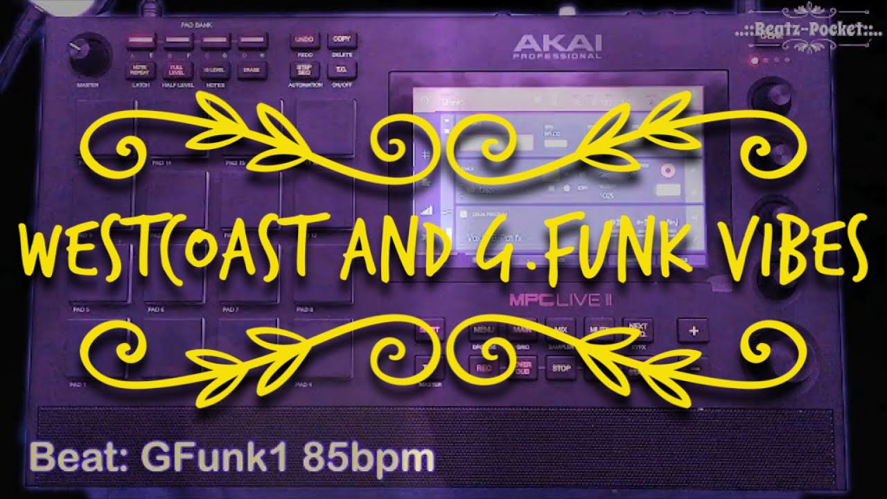 Westcoast, G-Funk Beats Snippit // MPC live II