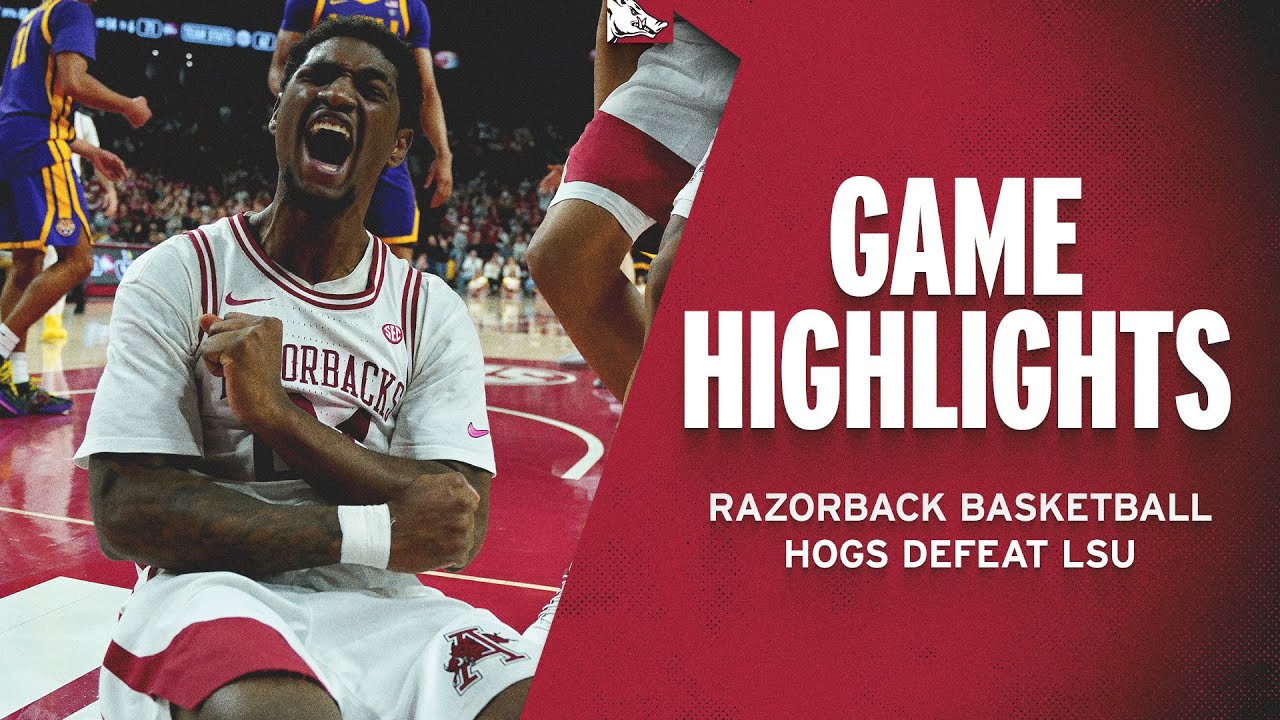 Highlights: Hogs Defeat LSU | RAZORBACK BASKETBALL