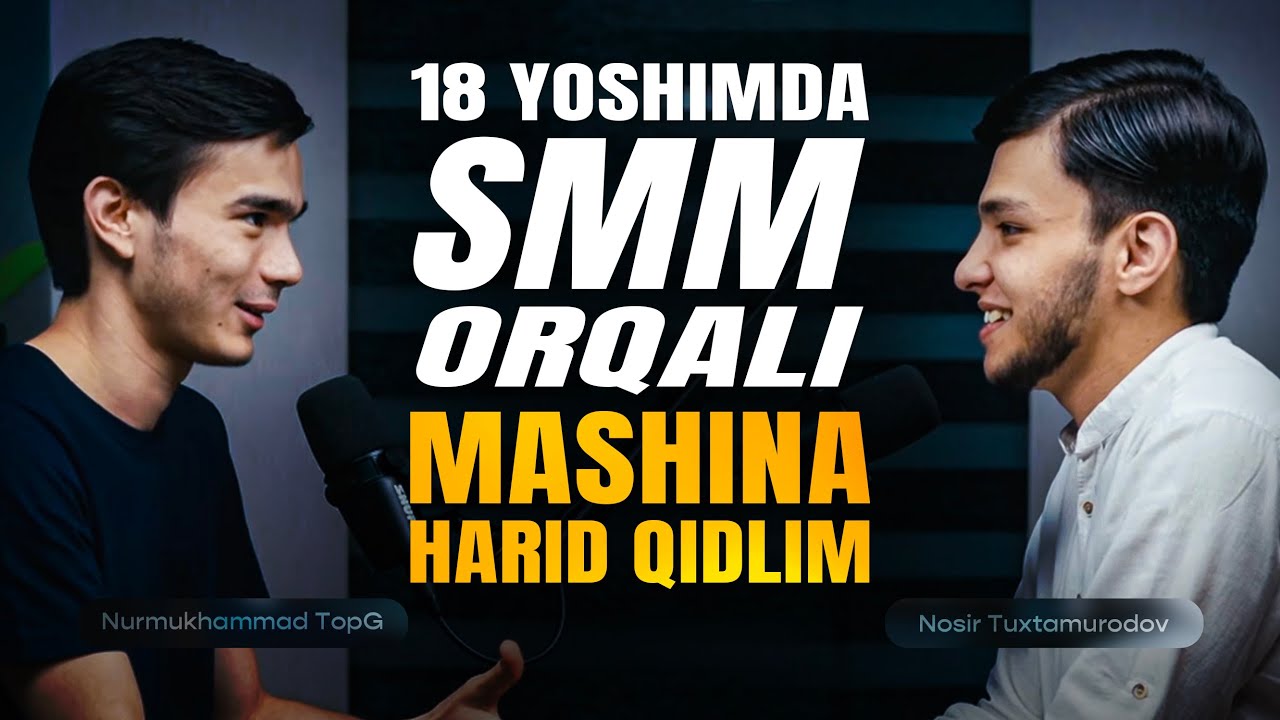19 yoshimda SMM orqali orzu qilgan mashinamni harid qildim | Nosir Tuxtamurodov