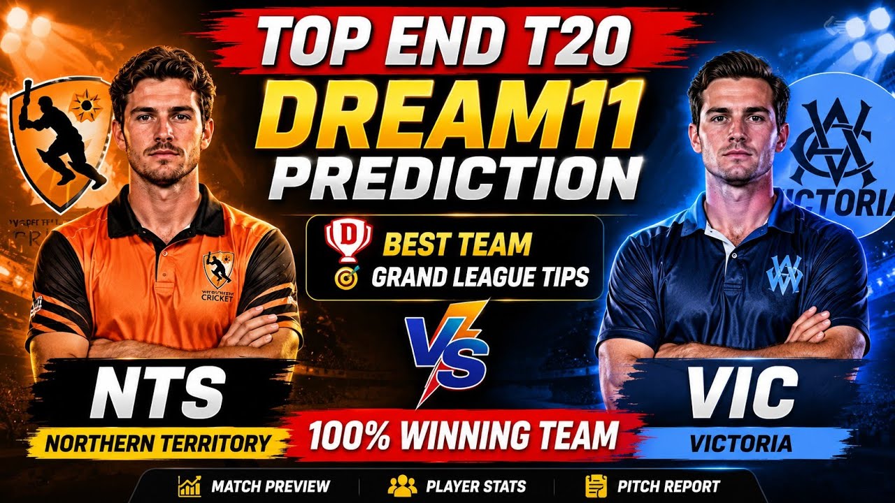 NTS VS VIC DREAM11 PREDICTION | nts vs vic dream11 team | NTS VS VIC DREAM11 Top End T20 match today