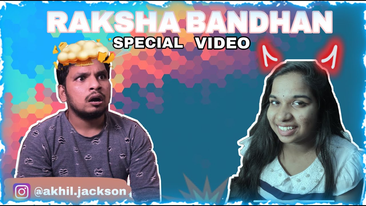 Raksha-Bandhan Special Video | Akhil Jackson
