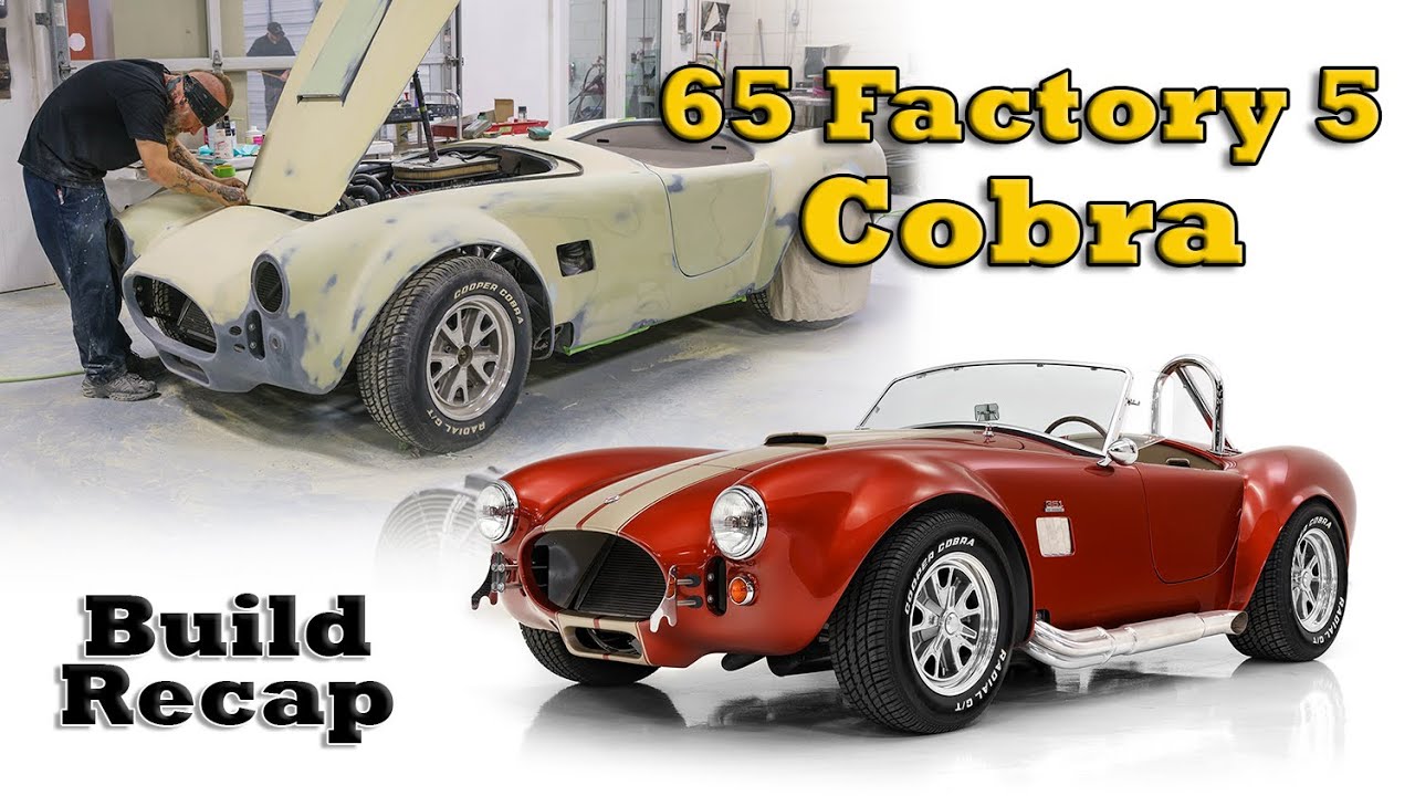 65 Factory 5 Cobra - Build Recap