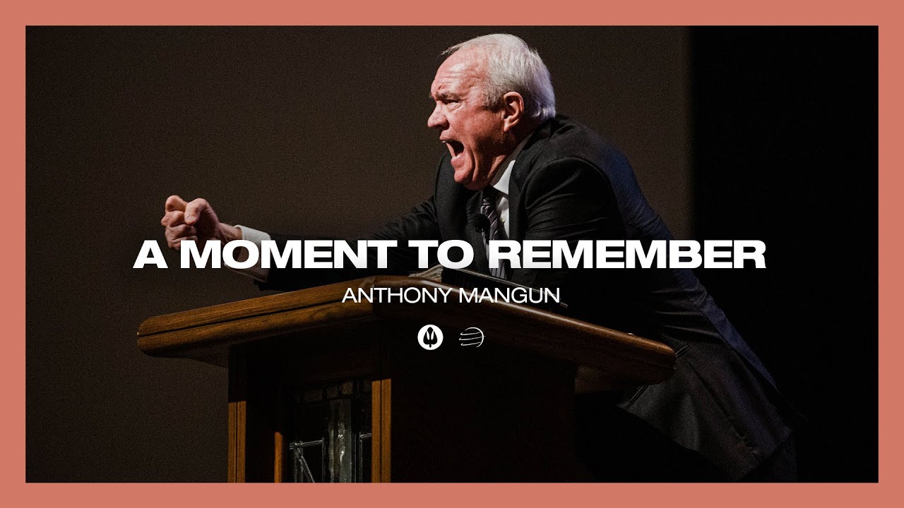 A Moment to Remember | Anthony Mangun