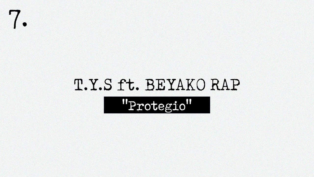 T.Y.S - Protegio (ft. Beyako Rap)