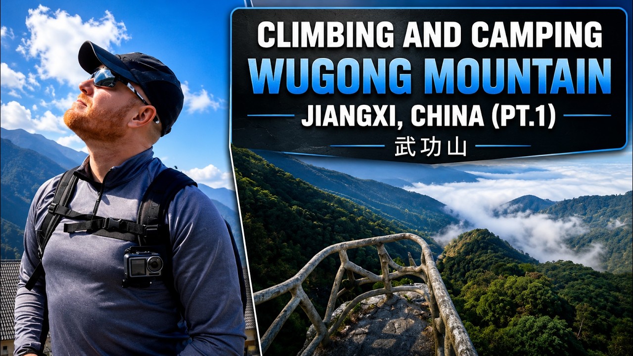 Conquer Wugong Mountain In Jiangxi China (part 1) - Epic Climbing And Camping