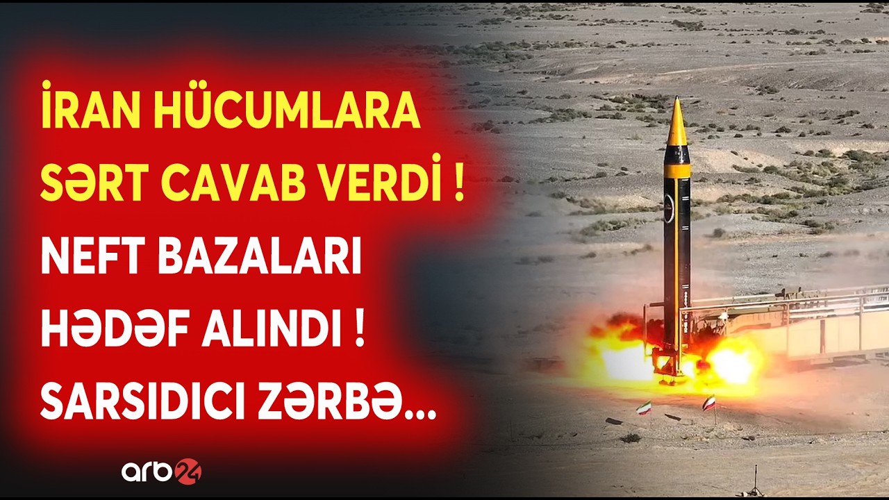 İrandan hücumlara SƏRT CAVAB VERİLDİ: Neft bazalarına AĞIR ZƏRBƏ ENDİRİLDİ - Gərginlik PİK HƏDDƏ