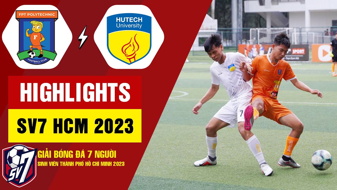 Highlights CĐ FPT Polytechnic - ĐH Công Nghệ | Ngôi vương xứng đáng gọi tên FPT | Bóng Đá SV7