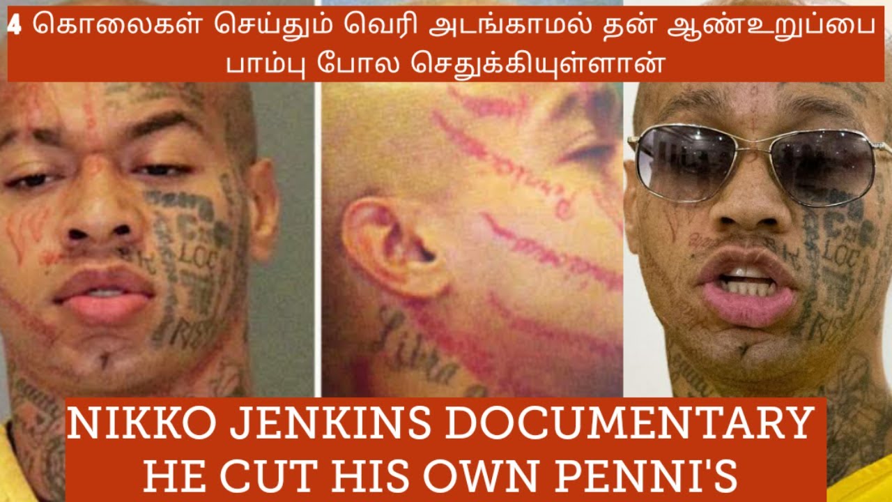 தன் ஆண்உறுப்பை பாம்பு போல செதுக்கிய nikko jenkins documentary tamil | urbanmyths