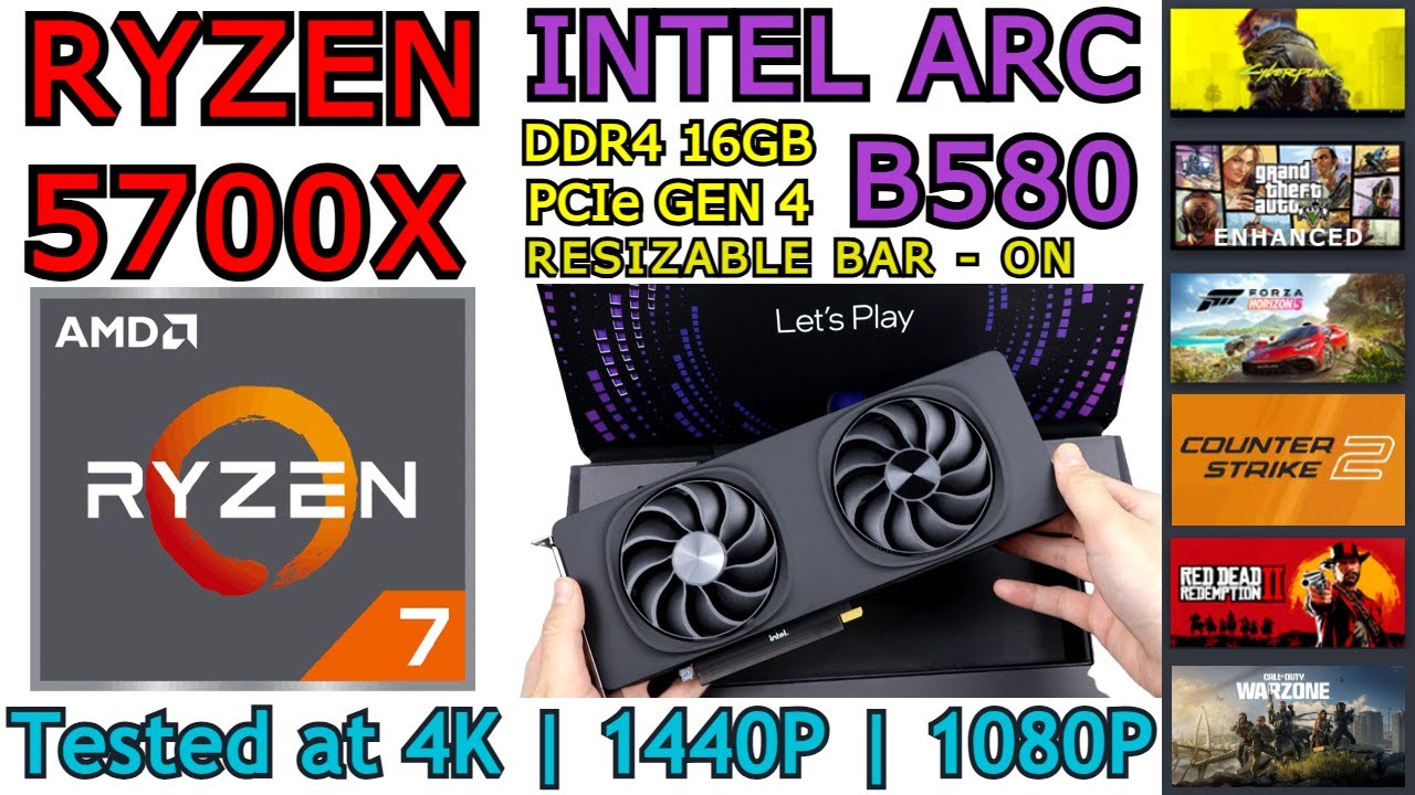 Intel Arc B580 + AMD Ryzen 7 5700X | Resizable Bar - On | 6 Games tested at 4K, 1440P & 1080P (2025)