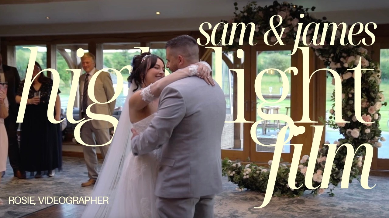 Sam & James’ Wedding Highlight Film | Peak Edge Hotel, Derbyshire | June 2024