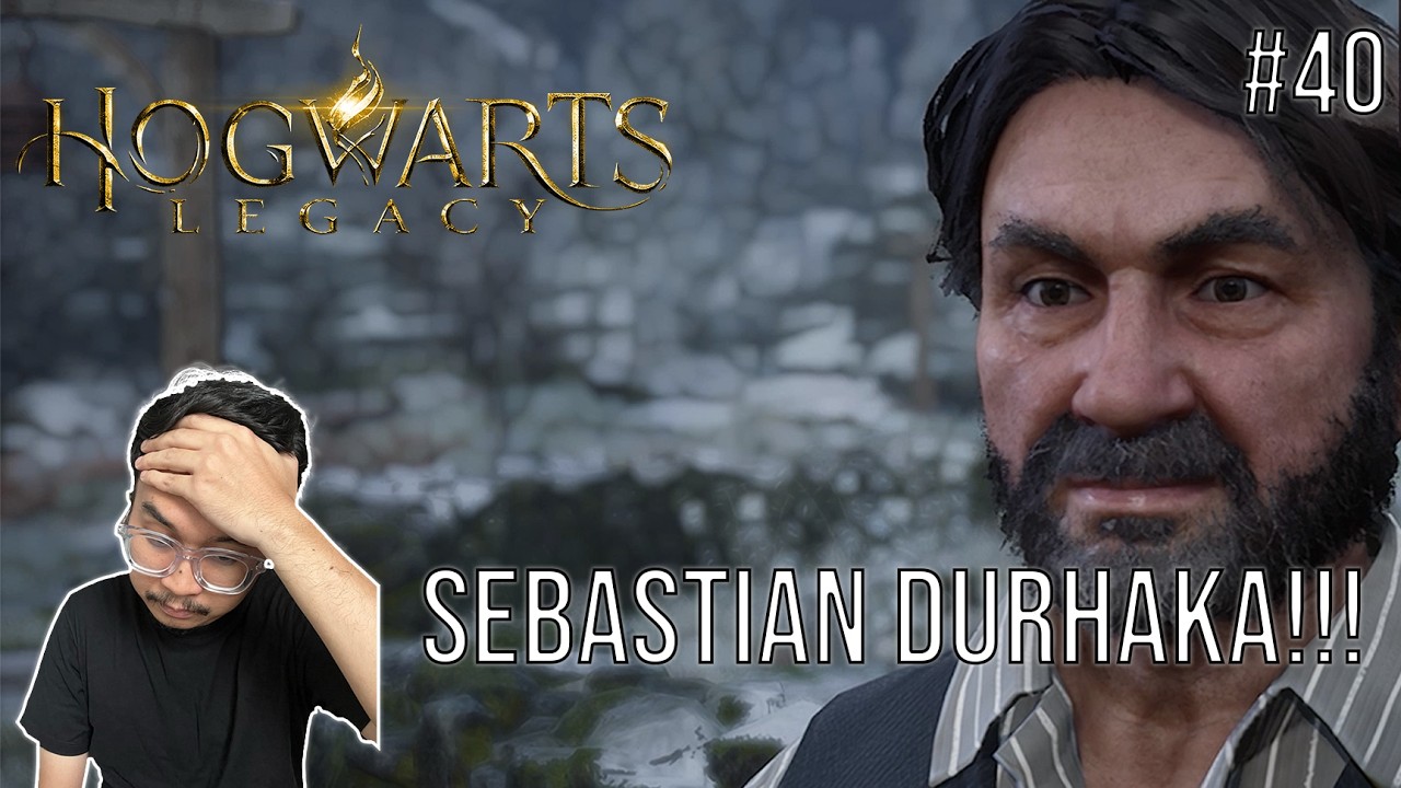 SEBASTIAN DURHAKA!!! | HOGWARTS LEGACY #40
