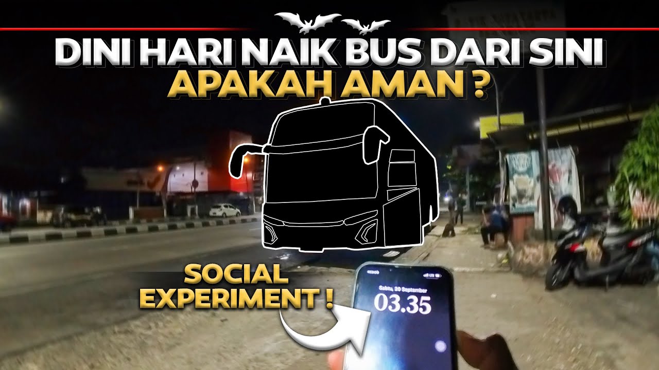 SOCIAL EXPERIMENT Tengah Malam Naik Bus Dari Terminal Ini ‼️ Dan Ternyata . . . . . . . 