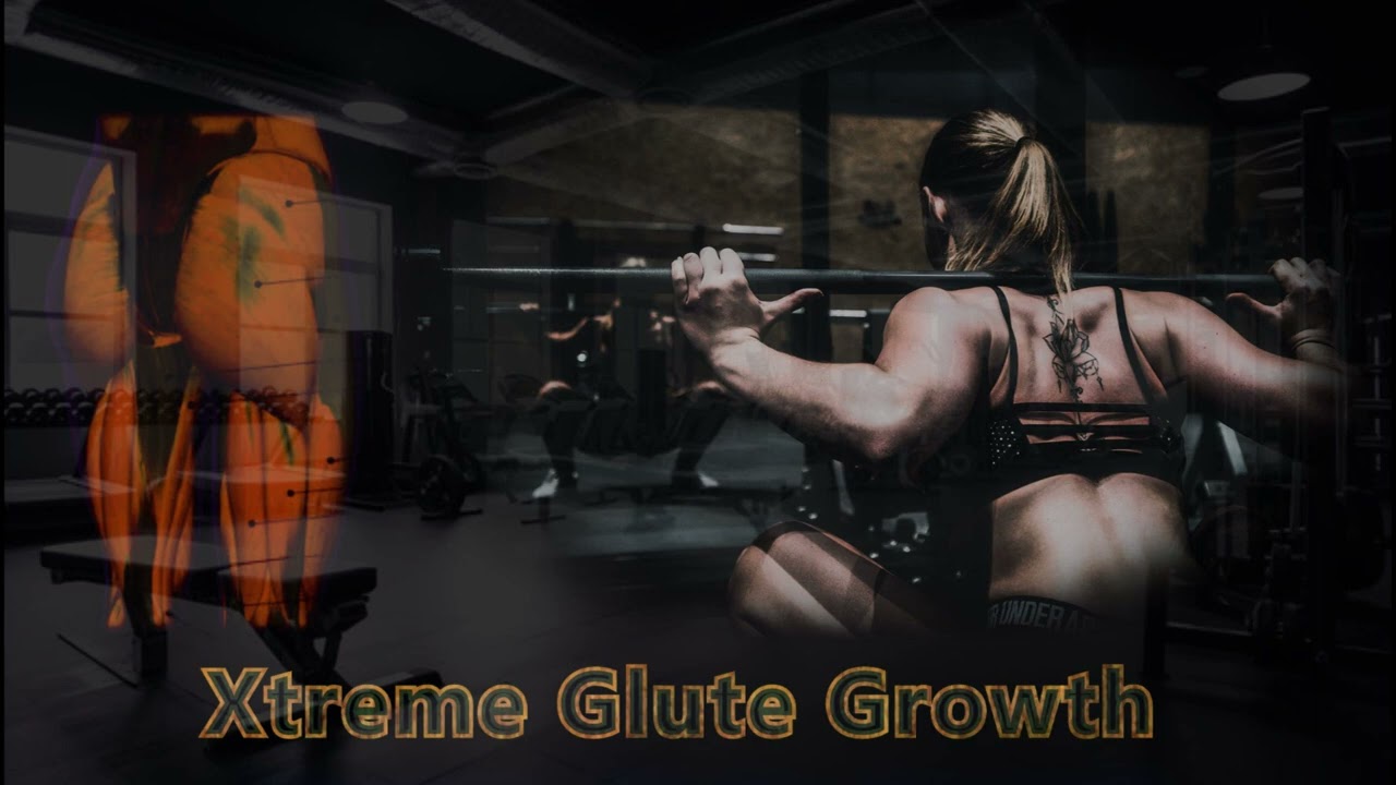 Xtreme Glute Growth - Gains & Aesthetics | Subliminal & Moprhic Porgramming