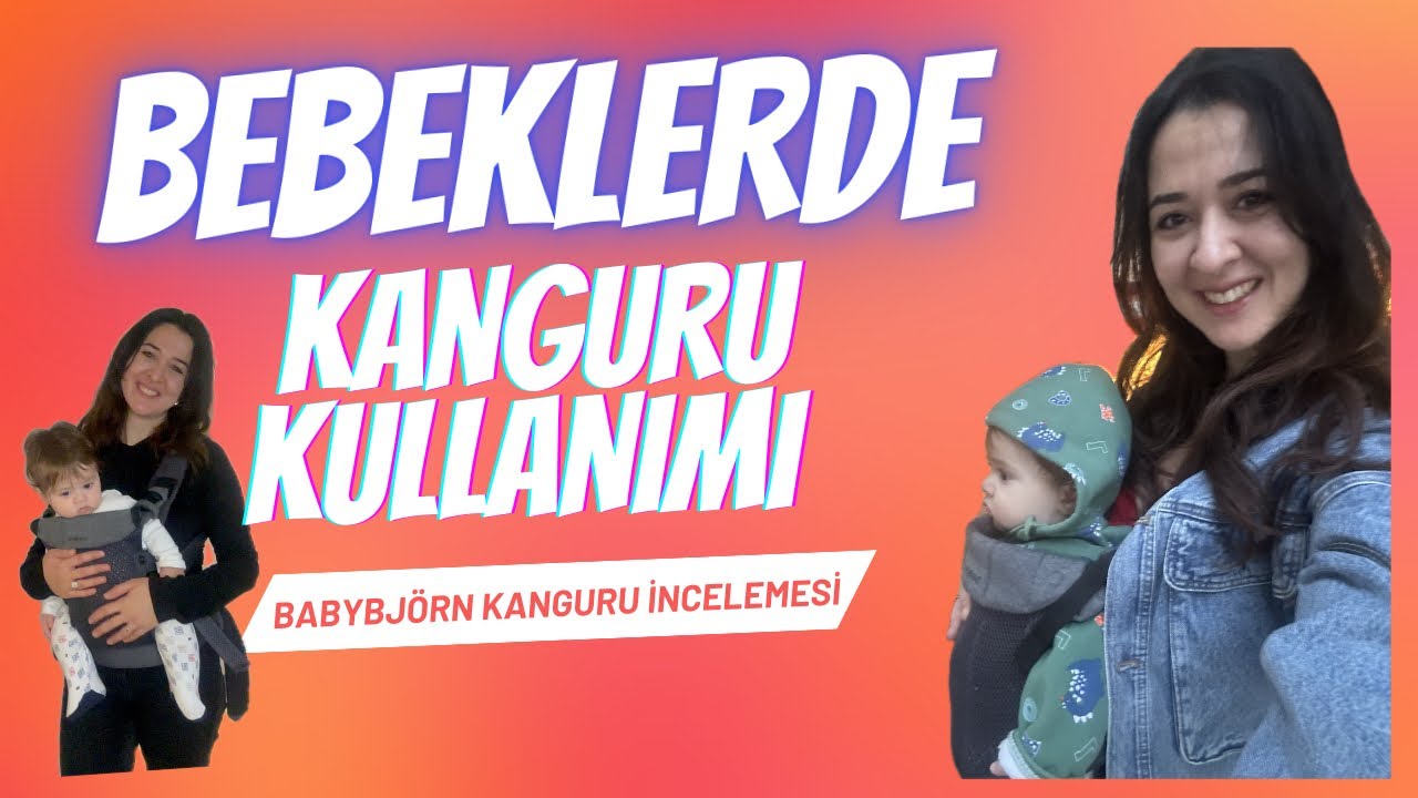 Bebeklerde Kanguru Kullanımı | Babybjörn Kanguru İncelemesi