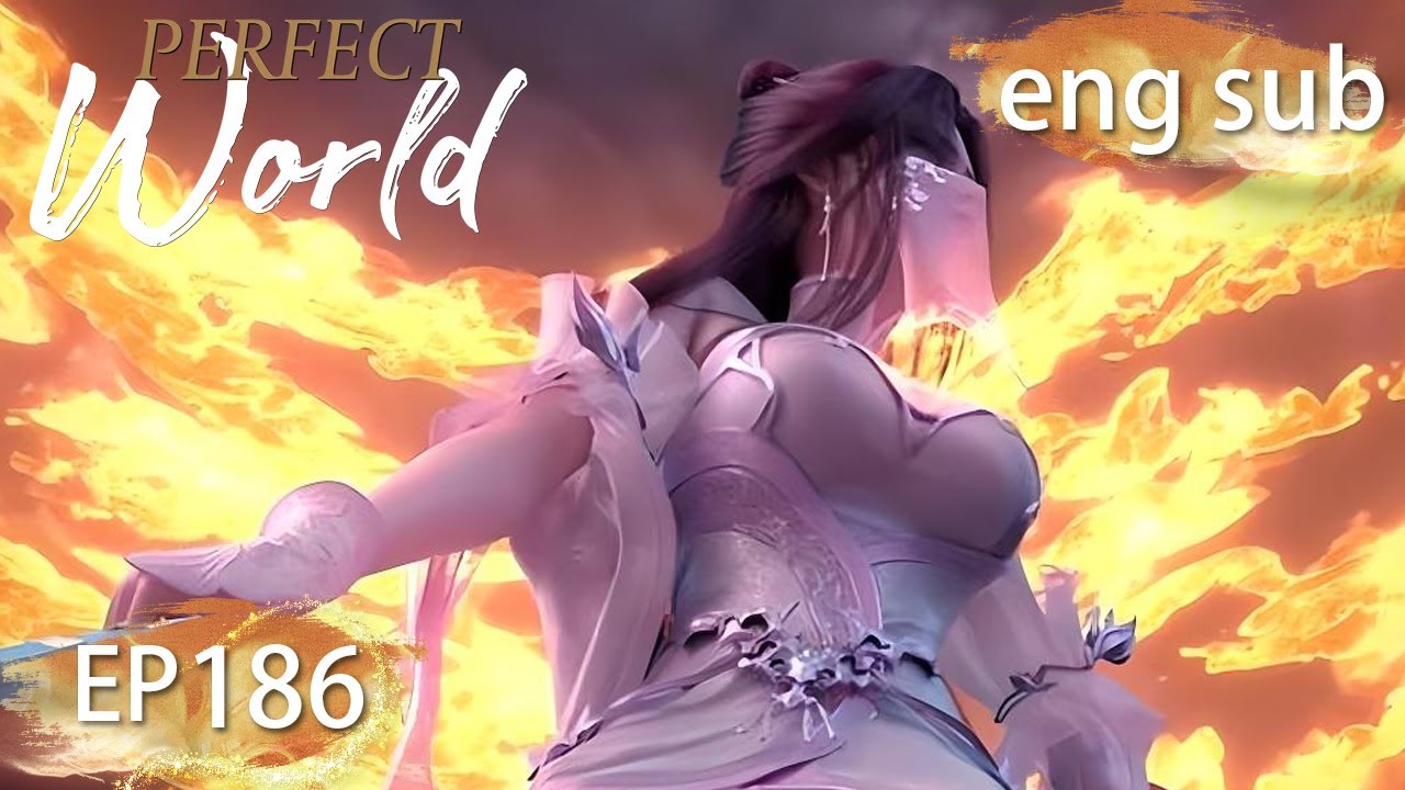 ENG SUB | Perfect World EP186 english