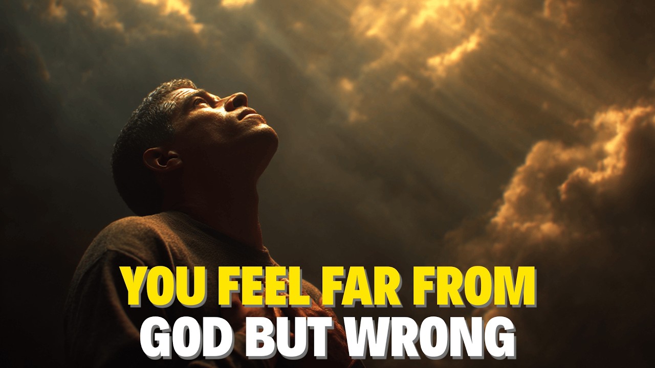 You Feel Far From God — 5 Reasons That Feeling Is Misleading
