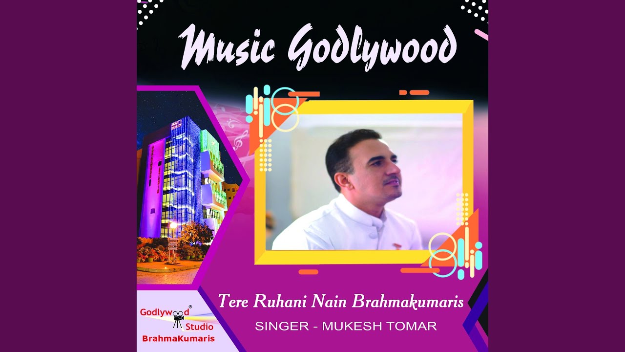Tere Ruhani Nain Brahmakumaris