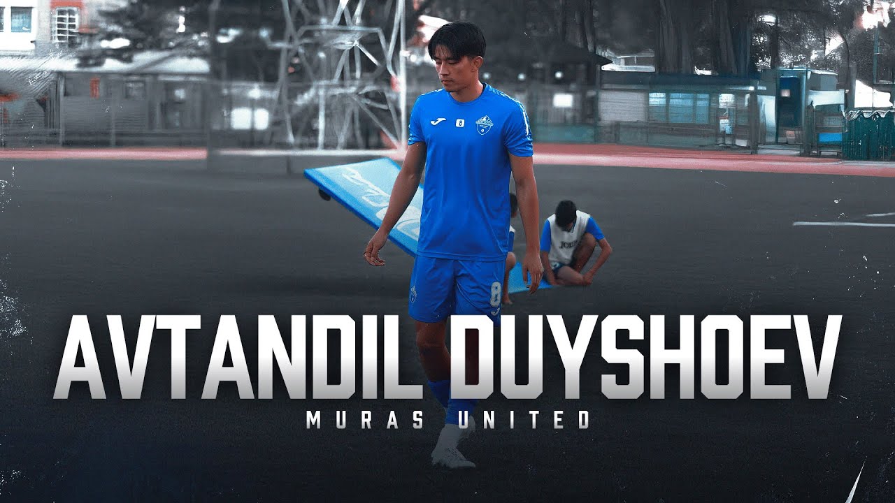 Avtandil Duyshoev / Muras United
