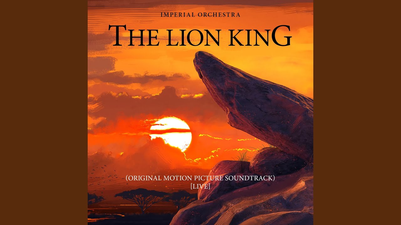 The Lion King (Original Motion Picture Soundtrack) (Live)