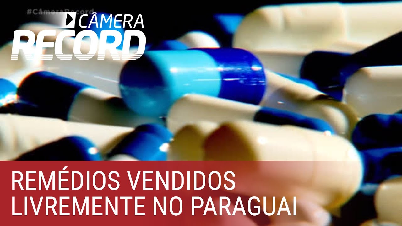 Remédios controlados são vendidos sem receita médica no Paraguai