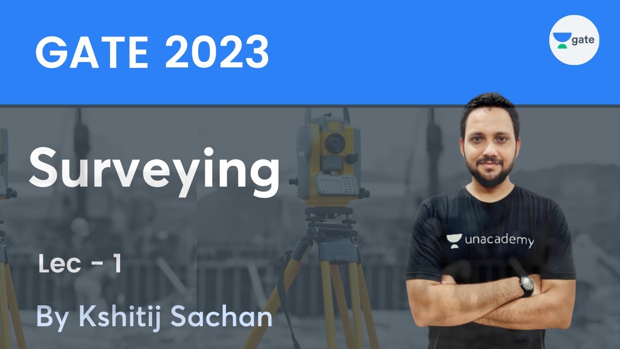 Surveying | Introduction to Surveying | GATE 2023 | Kshitij Sachan