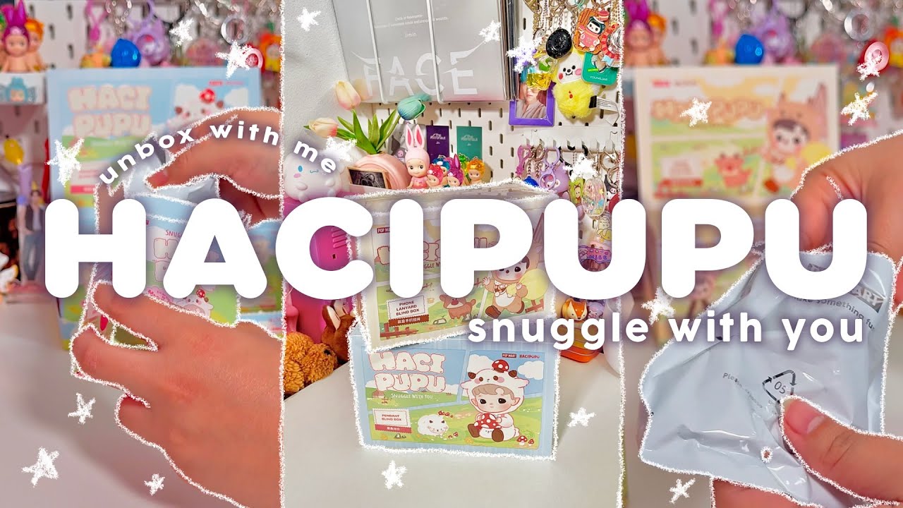unboxing popmart x hacipupu snuggle with you pendants + phone lanyards | full sets 🍄☁️