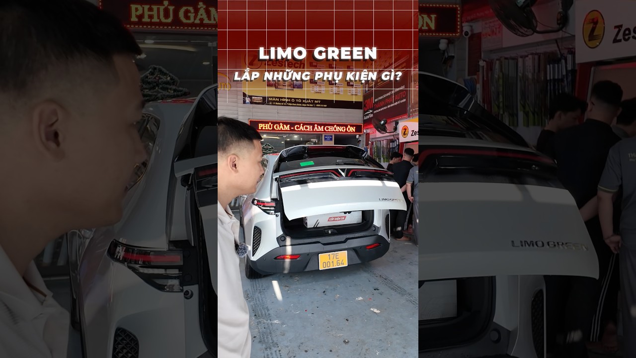Quay Nhanh Các Món Phụ Kiện Cơ Bản Cho Limo Green: Cốp Điện, Cốp Nhựa, Ghế Da, Sàn Nhựa