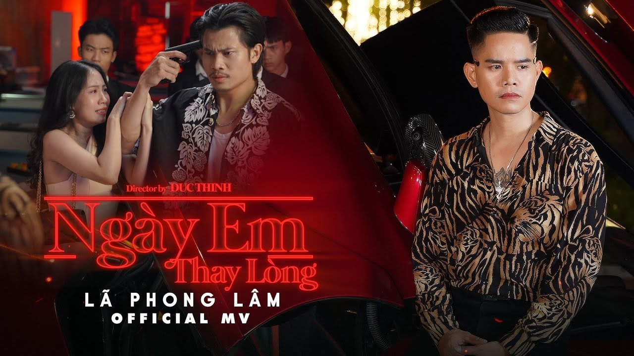 NG&Agrave;Y EM THAY L&Ograve;NG - L&Atilde; PHONG L&Acirc;M | OFFICIAL MUSIC VIDEO
