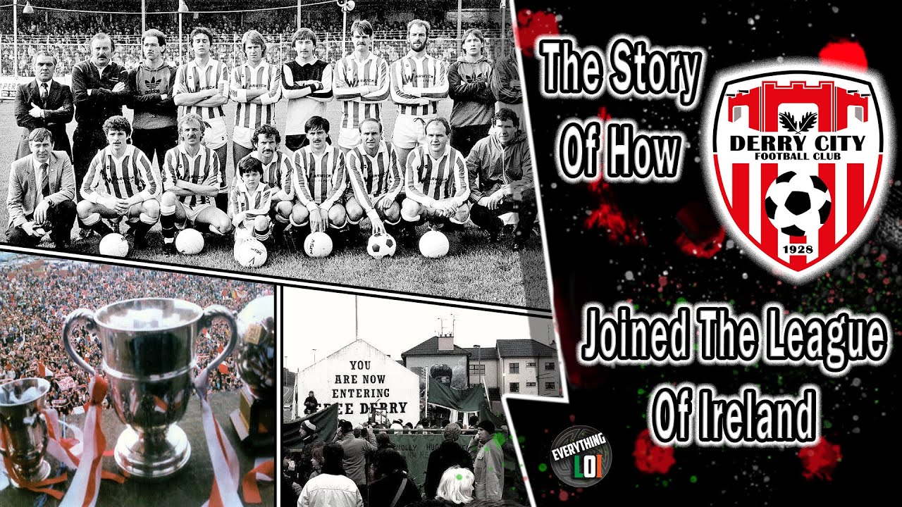 How Derry City Joined the League Of Ireland