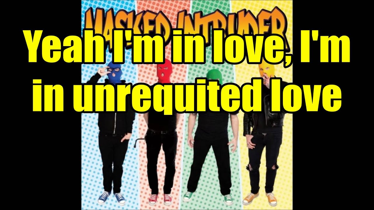 Masked Intruder - Unrequited Love (Lyrics on Screen)