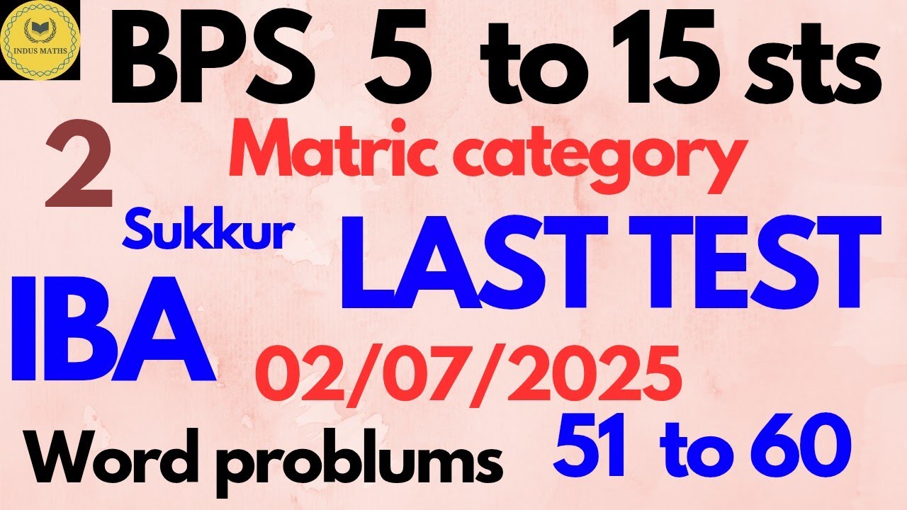 IBA 5 to 15 Grade Test | Math MCQs & Word Problems | 2 July 2025 | Full Explanation