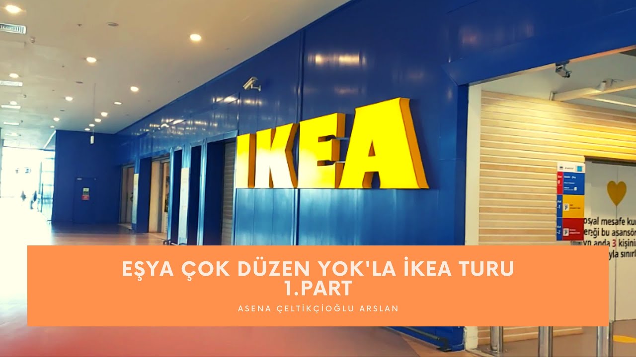İkea Turu Part 1 | Eşya Çok Düzen Yok'la İkea'yı Gezdik | Asena Çeltikçioğlu Arslan