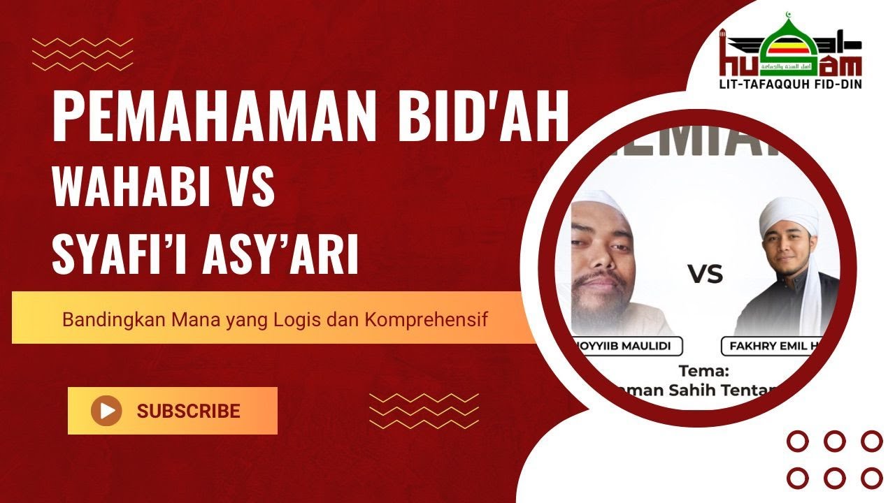 Debat Ilmiah! “Apa Itu Bid‘ah?” – Wahabi vs Syafi'i Asy'ari