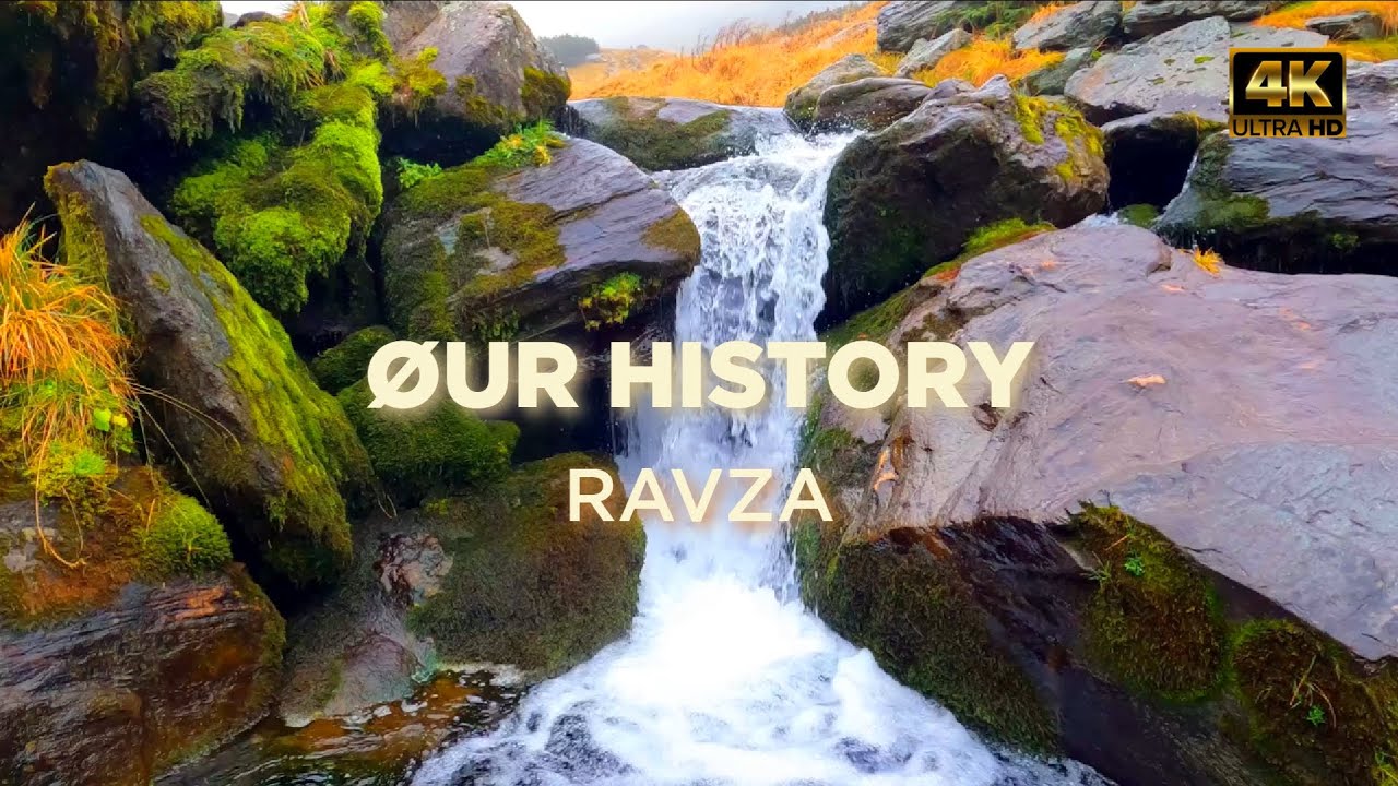 RAVZA - OUR HISTORY