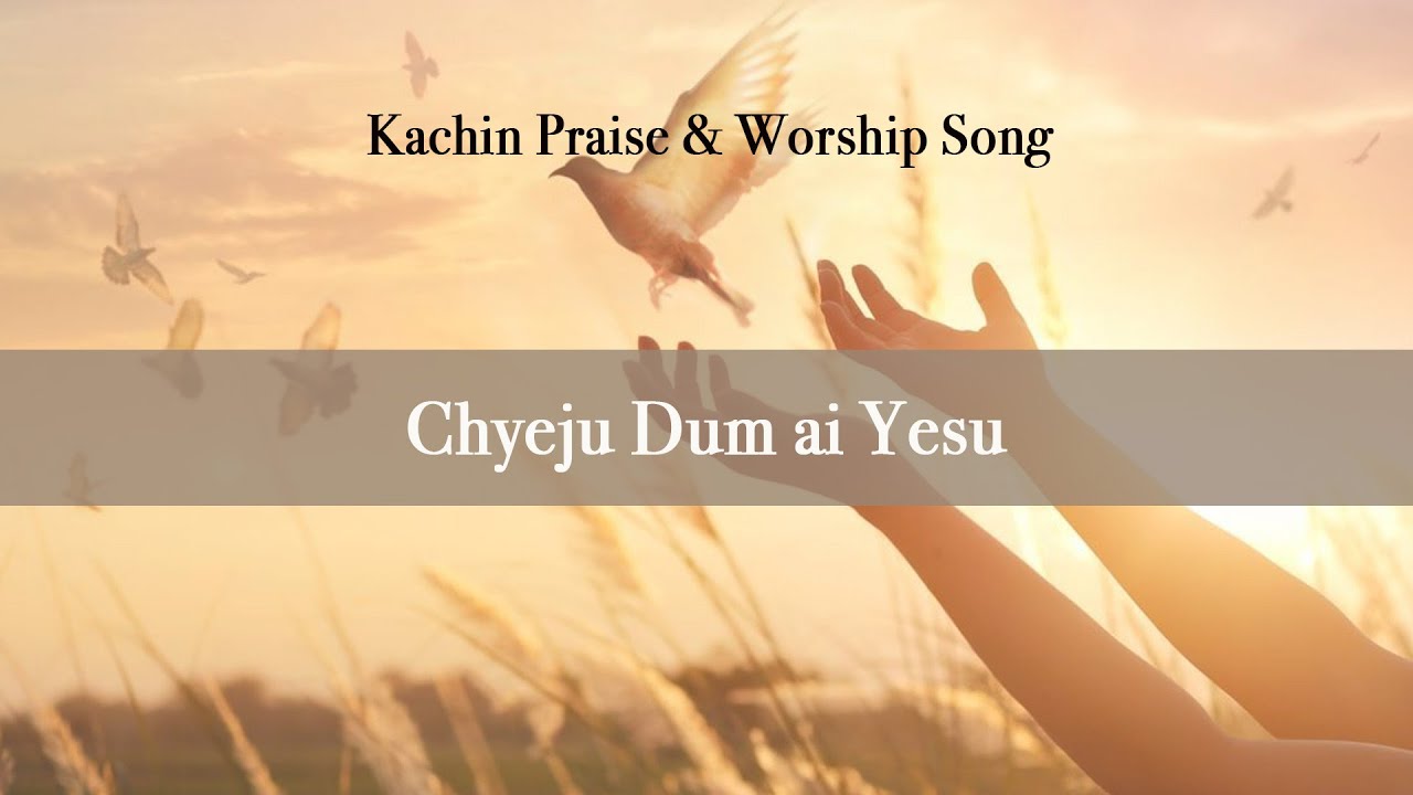 Chyeju Dum ai Yesu