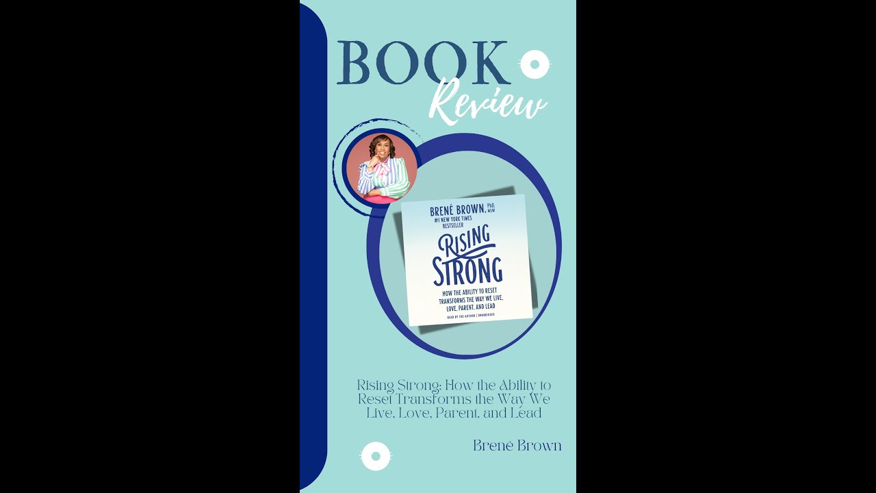 Book Review: Rising Strong by Bren&eacute; Brown!