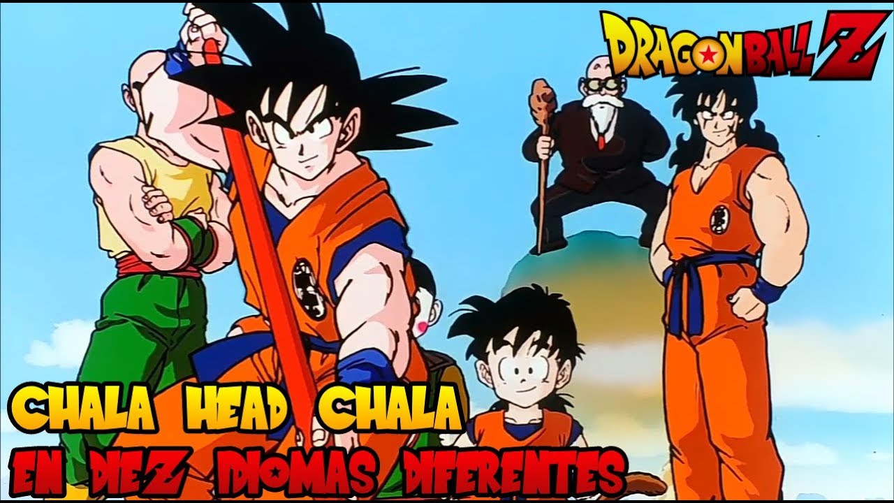 Dragon Ball Z - Chala-Head-Chala En 10 Idiomas Diferentes (Multilanguage)