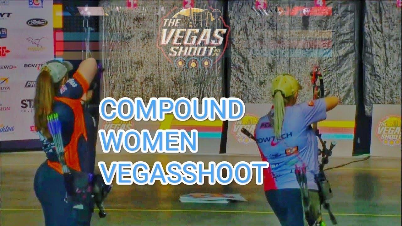 FULL MATCH || COMPOUND WOMEN'S VEGAS SHOOT 2025 || VEGAS SHOOTDOWN 2025 || WORLD ARCHERY
